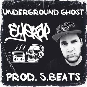 Underground Ghost (feat. S. Beats) [Explicit]