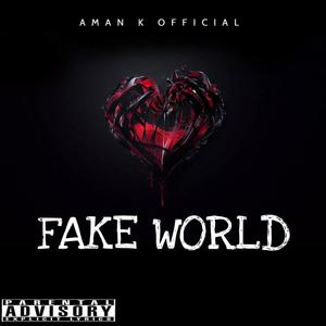 Fake World (Explicit)