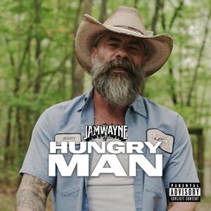 Hungry Man (Explicit)