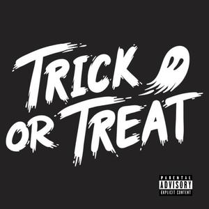 Trick Or Treat (Explicit)