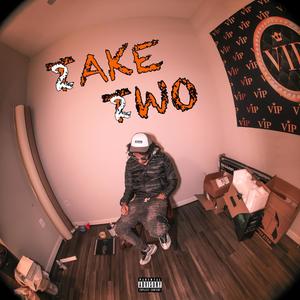 Take Two (Explicit)