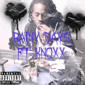 Rainy Days (Explicit)