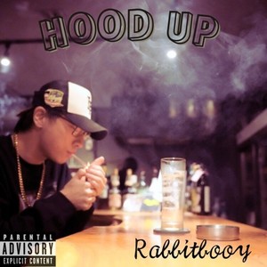 HOOD UP (Explicit)