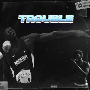 Trouble (Explicit)