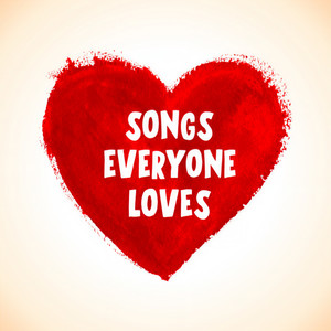songs everyone loves (explicit)