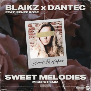 Sweet Melodies (Misero Remix)