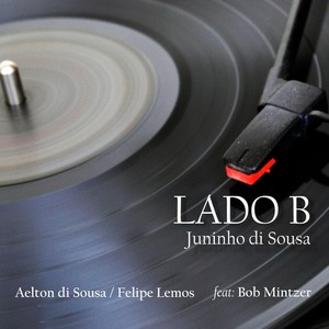 Sambaião(feat. Bob Mintzer, Aelton Di Sousa & Felipe Lemos) (Explicit)
