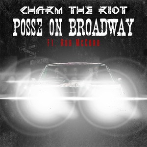 Posse on Broadway (feat. Rob McCord)