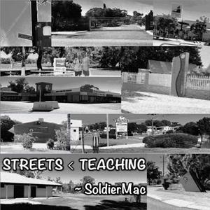 Streets to Teaching (Explicit)