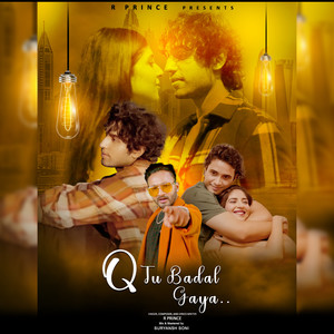 Q Tu Badal Gaya