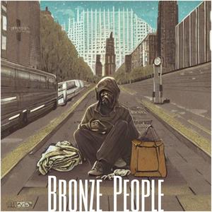 Bronze People (Explicit)