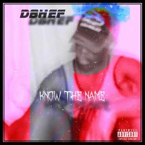 Know the Name (Explicit)