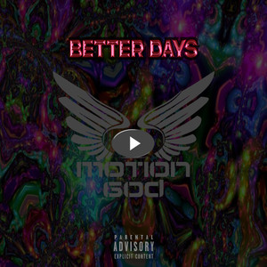 BETTER DAYS (Explicit)