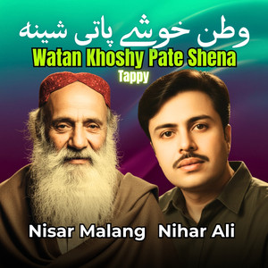 Watan Khoshy Pate Shena Tappy