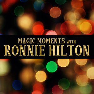 Magic Moments with Ronnie Hilton