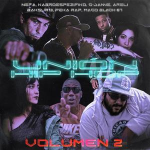 Unión Hip Hop Vol II (feat. Mago Black 87, C-janne, Areli Oficial, Kabro Espezifiko, Baksur13 & Nefa) [Explicit]