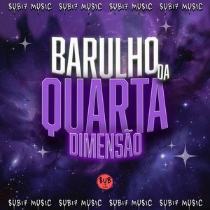 O BARULHO DA QUARTA DIMENSÃO (Explicit)