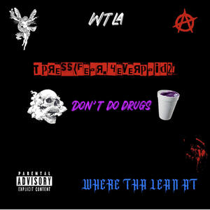 WTLA (feat. 4everpaid21) [Explicit]