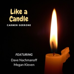 Like a Candle (feat. Dave Nachmanoff & Megan Kleven)