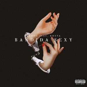 Bandida Sexy (Explicit)