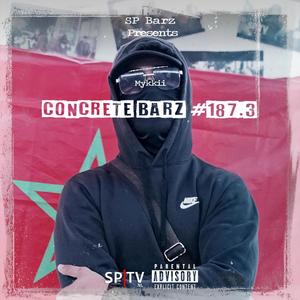 Concrete Barz #187.3 (feat. Mykkii) [Explicit]