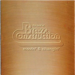 The Best Of Brass Construction - Movin' & Changin'