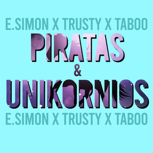 Piratas y Unikornios (Explicit)