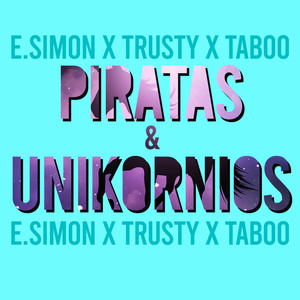 Piratas y Unikornios (Explicit)