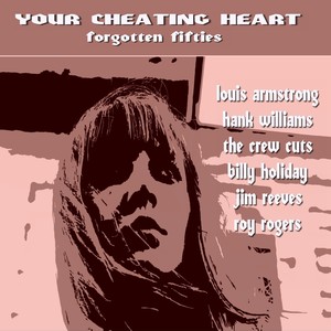 Your Cheating Heart (Forgotten Fifties)