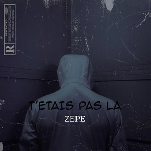 T'étais pas la (Explicit)