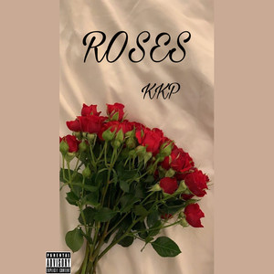 Roses (Explicit)