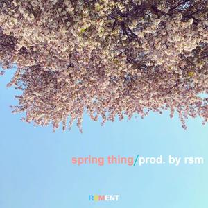 spring thing-Reggie San Miguel