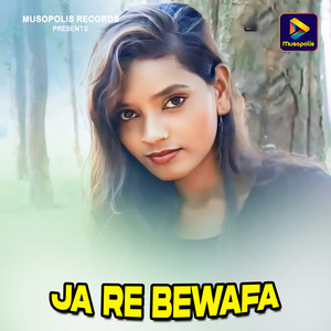 Ja Re Bewafa