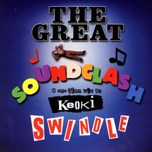 The Great Soundclash Swindle - A Non-Stop Mix By Keoki