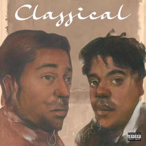 Classical (feat. S-Quiar) [Explicit]