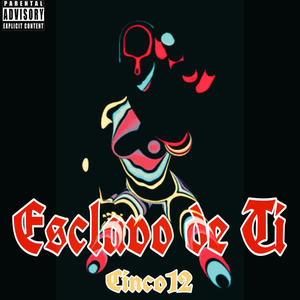 Esclavo de Ti (Explicit)