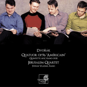 Dvořák: Quatuor à Cordes No. 12 "Américain", Quintette avec Piano