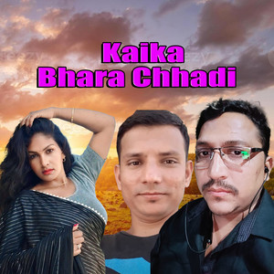 Kaika Bhara Chhadi