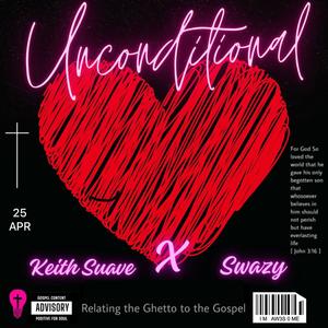 Unconditional (feat. Swazy)