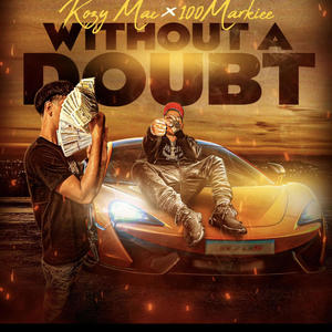 Without a Doubt (feat. Kozy Mac) [Explicit]