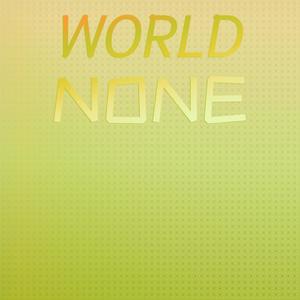 World None