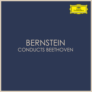 Bernstein Conducts Beethoven