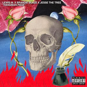 HANGMAN PAGE (feat. Brandie Blaze & Jesse The Tree) (Explicit)