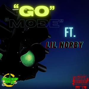 Go Mode (feat. Lil Norby) [Explicit]