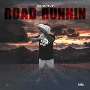 Road Runnin (Explicit)