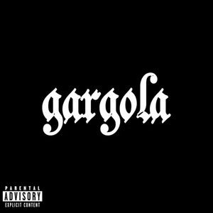 Gargola (Explicit)