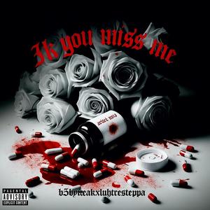 Ik you miss me (feat. Luhtresteppa) (Explicit)