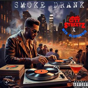 SMOKE DRANK (feat MTK BLUHUNNED) [Explicit]