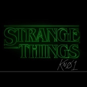 Strange Things (Explicit)