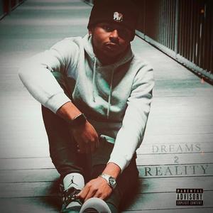 Dreams 2 Reality (Explicit)